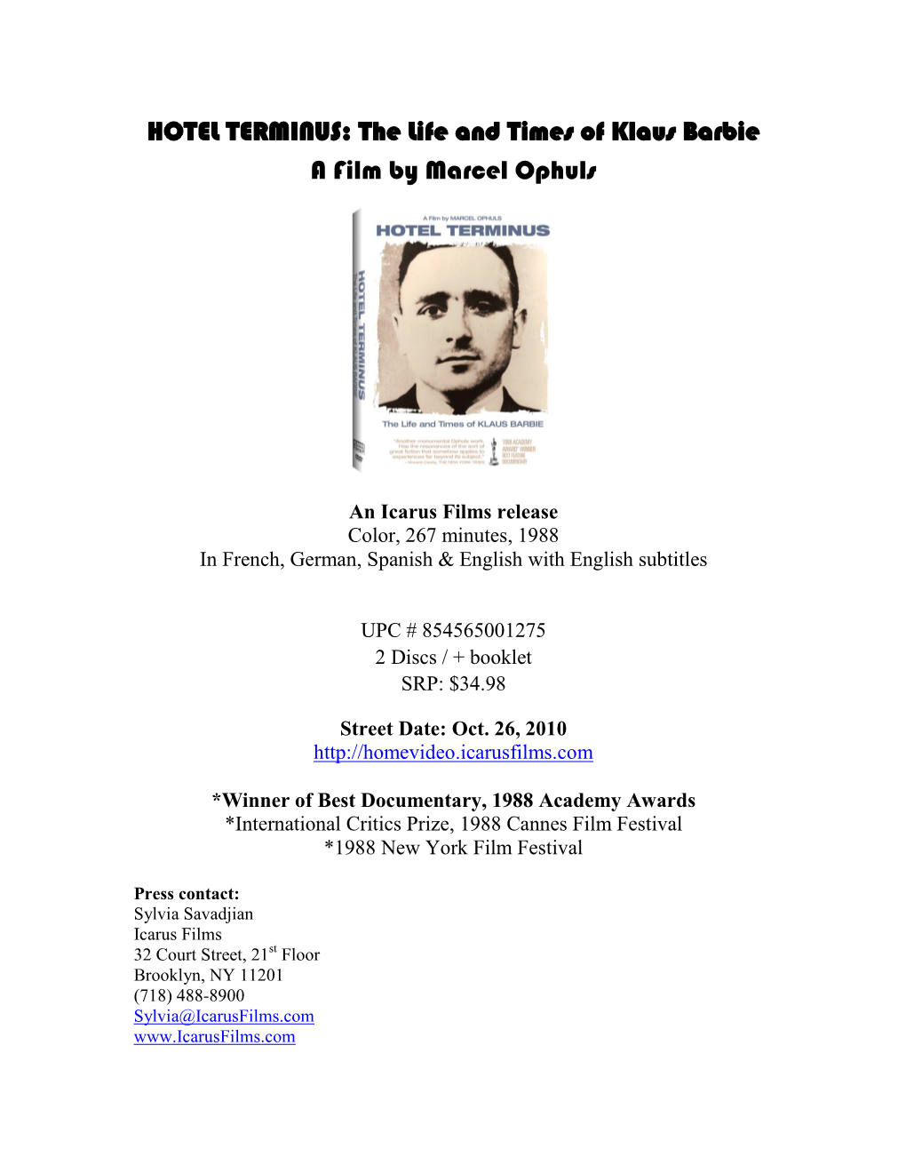 HOTEL TERMINUS: the Life and Times of Klaus Barbie a Film by Marcel Ophuls