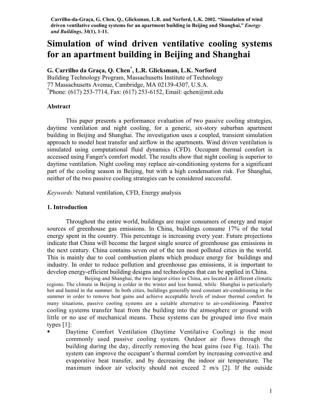 Simulation of Wind Driven Ventilative Cooling Systems for an Apartment Building in Beijing and Shanghai,” Energy and Buildings, 34(1), 1-11