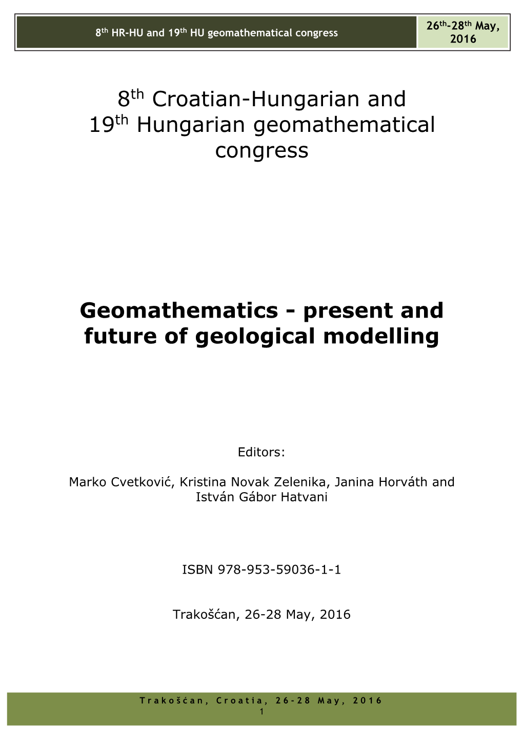 Present and Future of Geological Modelling