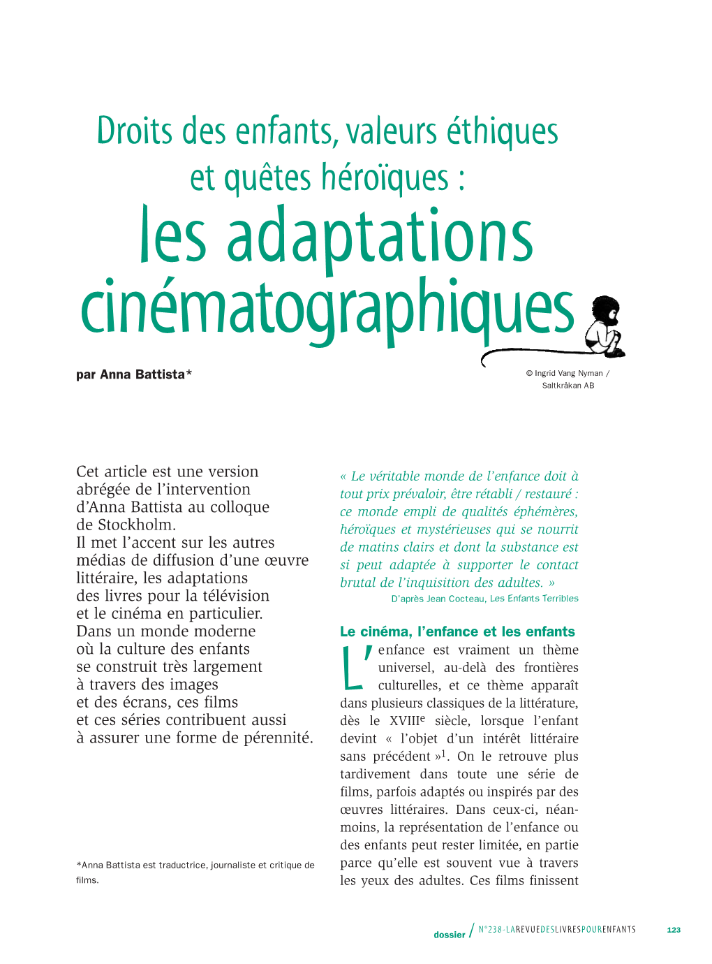 Droits Des Enfants, Valeurs Éthiques Et Quêtes Héroïques : Les Adaptations Cinématographiques