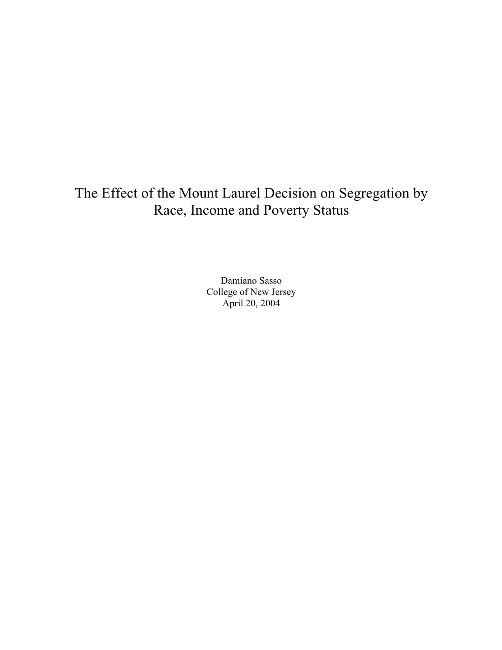 The Effect of the Mount Laurel Decision on Segregation by Race, Income and Poverty Status