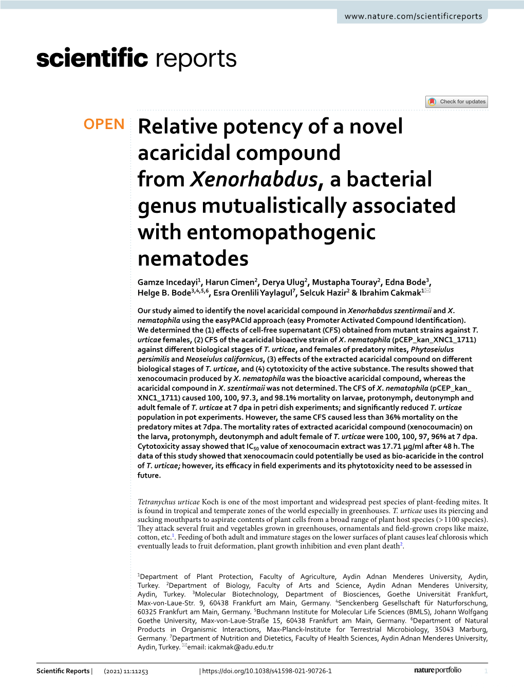 Relative Potency of a Novel Acaricidal Compound from Xenorhabdus, A