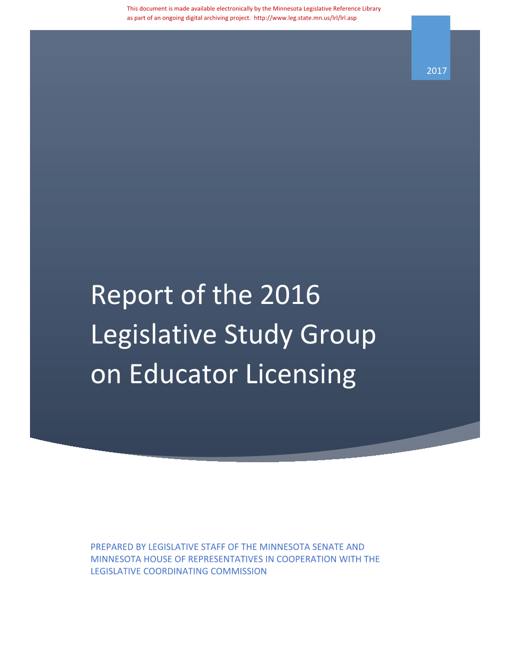 Report of the 2016 Legislative Study Group on Educator Licensing