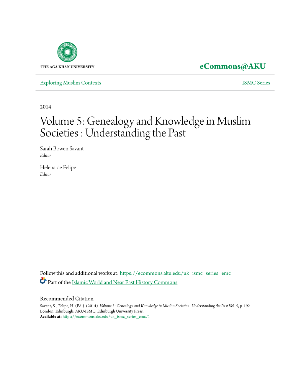 Genealogy and Knowledge in Muslim Societies : Understanding the Past Sarah Bowen Savant Editor