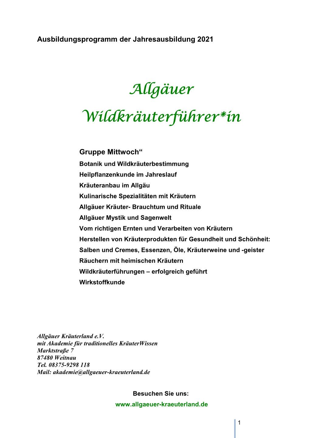 Allgäuer Wildkräuterführer*In: Eine Zulassung Zur Prüfung Erfolgt Nur Bei Einer Anwesenheit Von 80 % Der Gesamten Ausbildung (Max