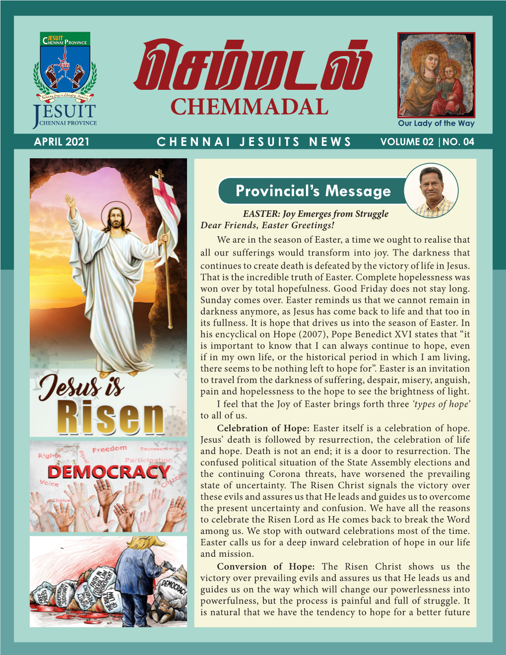 CHEMMADAL JCHENNAI PROVINCE Our Lady of the Way APRIL 2021 CHENNAI JESUITS NEWS VOLUME 02 |NO