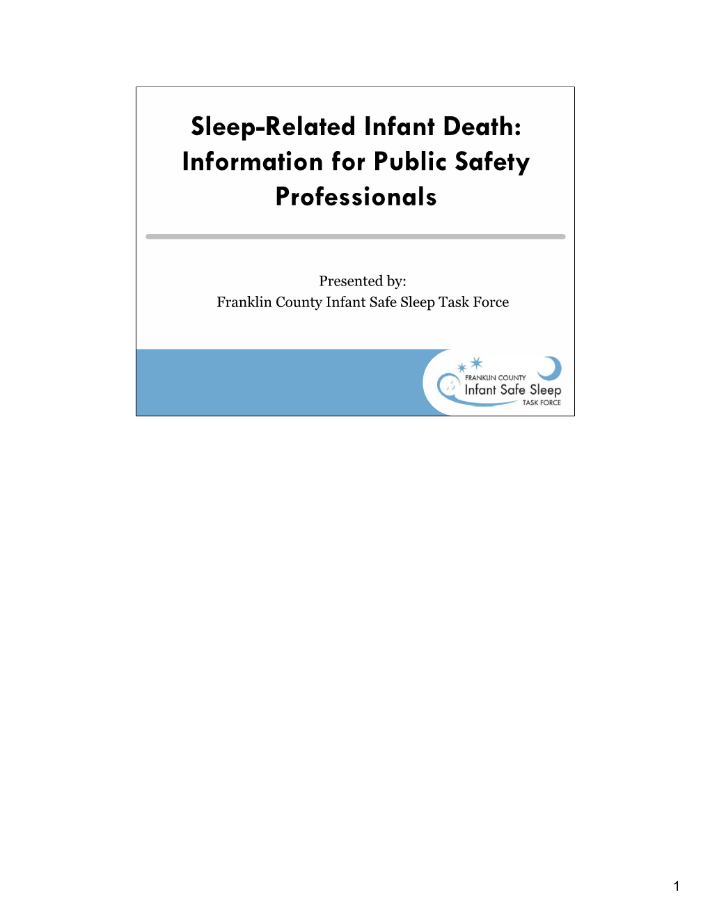 Sleep-Related Infant Death: Information for Public Safety Professionals