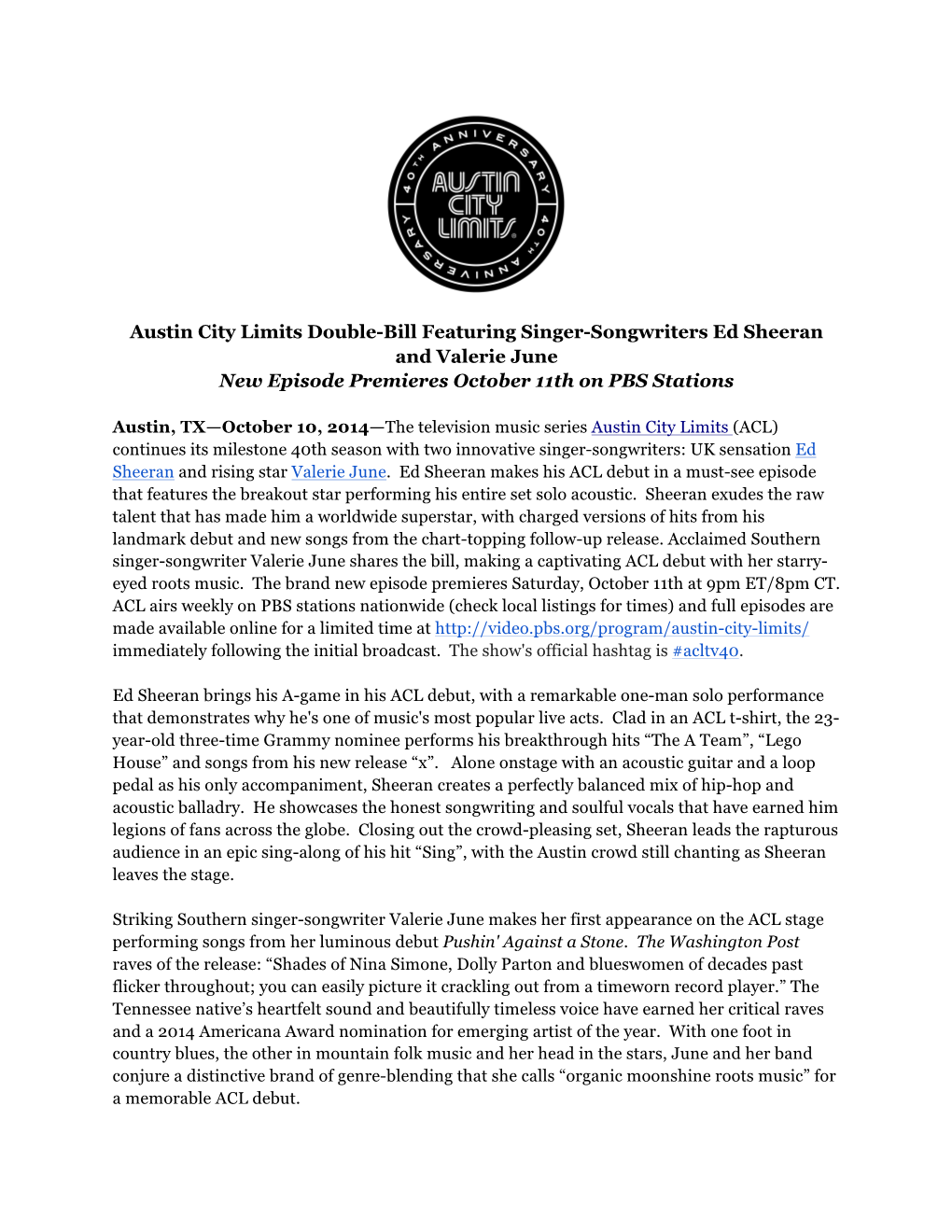 Austin City Limits Double-Bill Featuring Singer-Songwriters Ed Sheeran and Valerie June New Episode Premieres October 11Th on PBS Stations