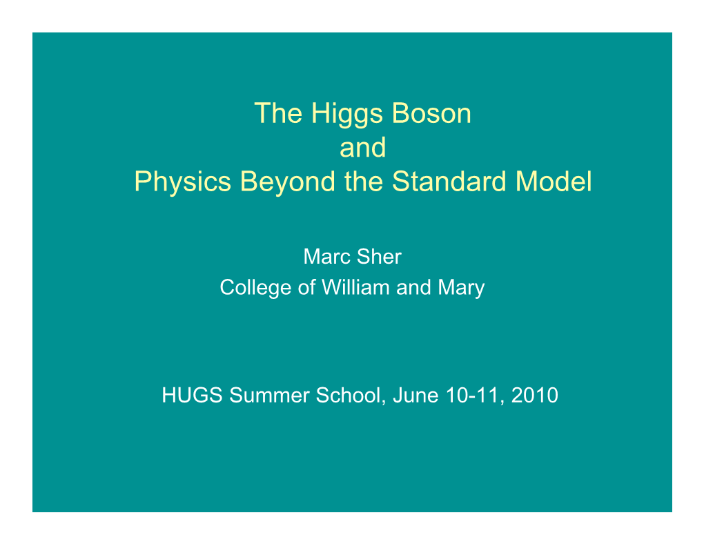 The Higgs Boson and Physics Beyond the Standard Model