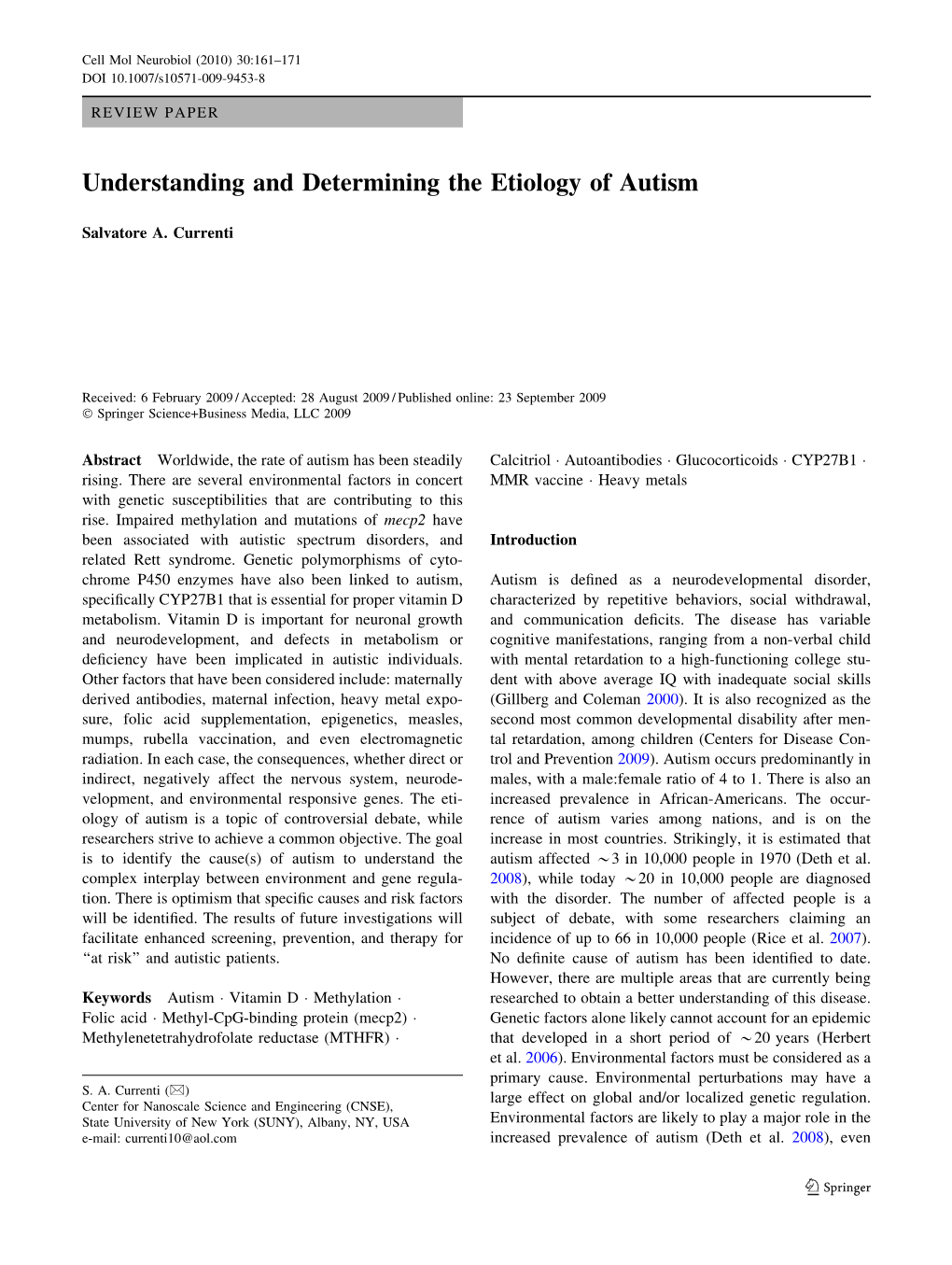 Understanding and Determining the Etiology of Autism