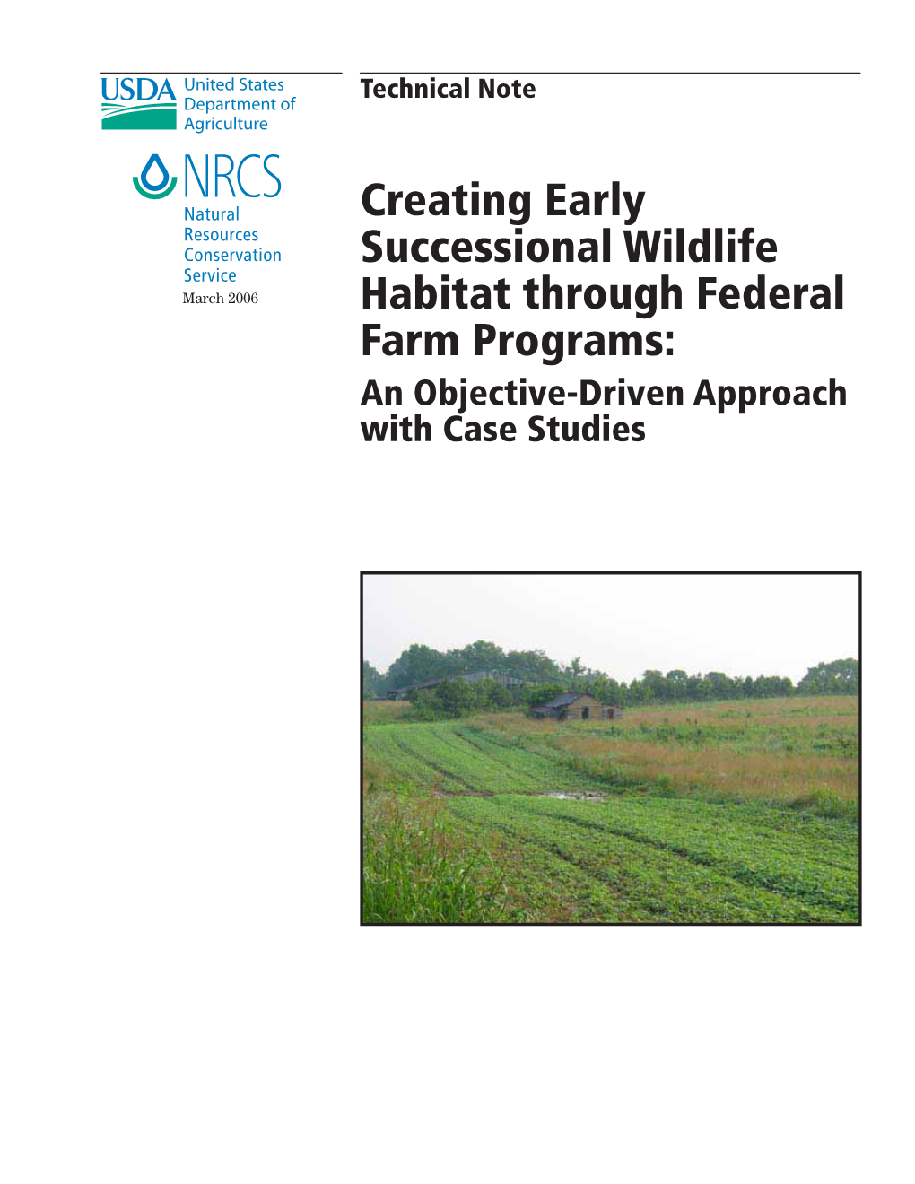 Creating Early Successional Wildlife Habitat Through Federal Farm Programs: an Objective-Driven Approach with Case Studies