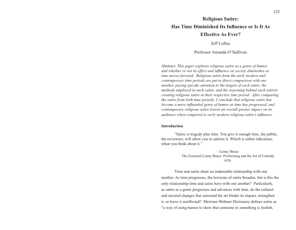 Religious Satire: Has Time Diminished Its Influence Or Is It As Effective As Ever? Jeff Loftus Professor Amanda O’Sullivan