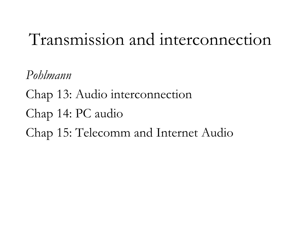 Transmission and Interconnection