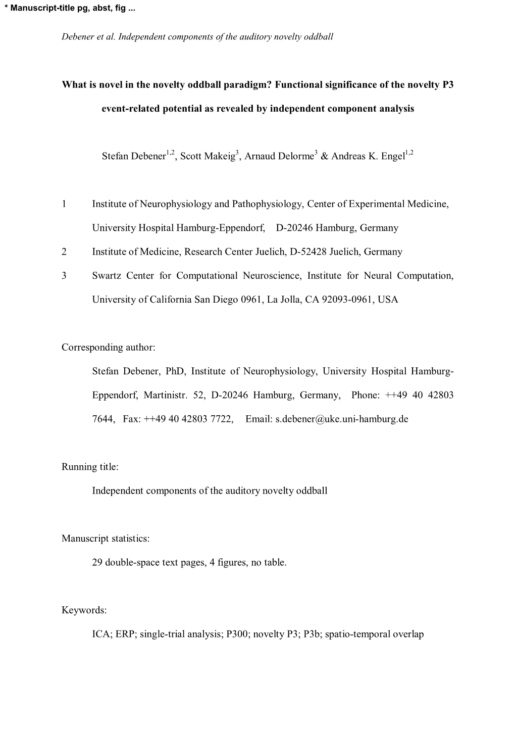 What Is Novel in the Novelty Oddball Paradigm? Functional Significance of the Novelty P3