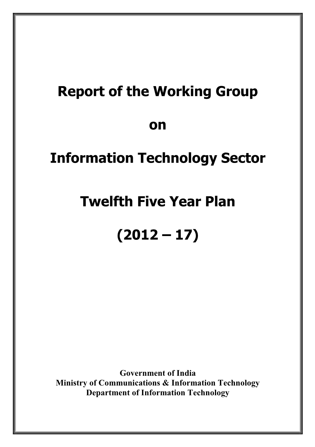 Report of the Working Group on Information Technology Sector