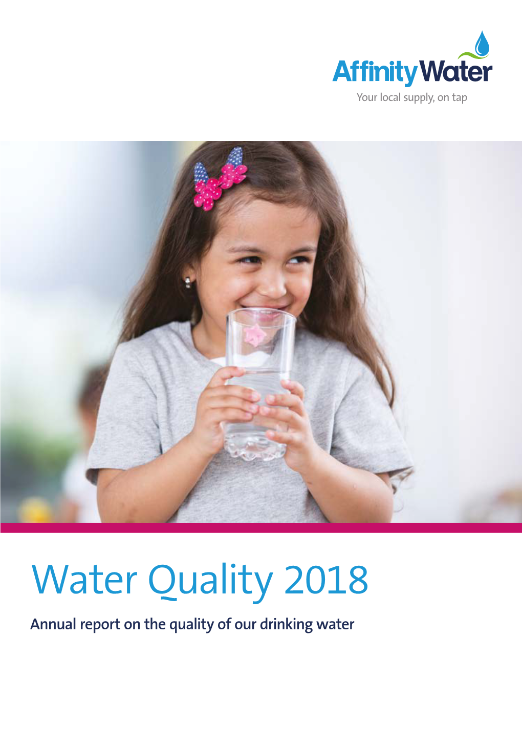 Water Quality 2018 Annual Report on the Quality of Our Drinking Water Contents