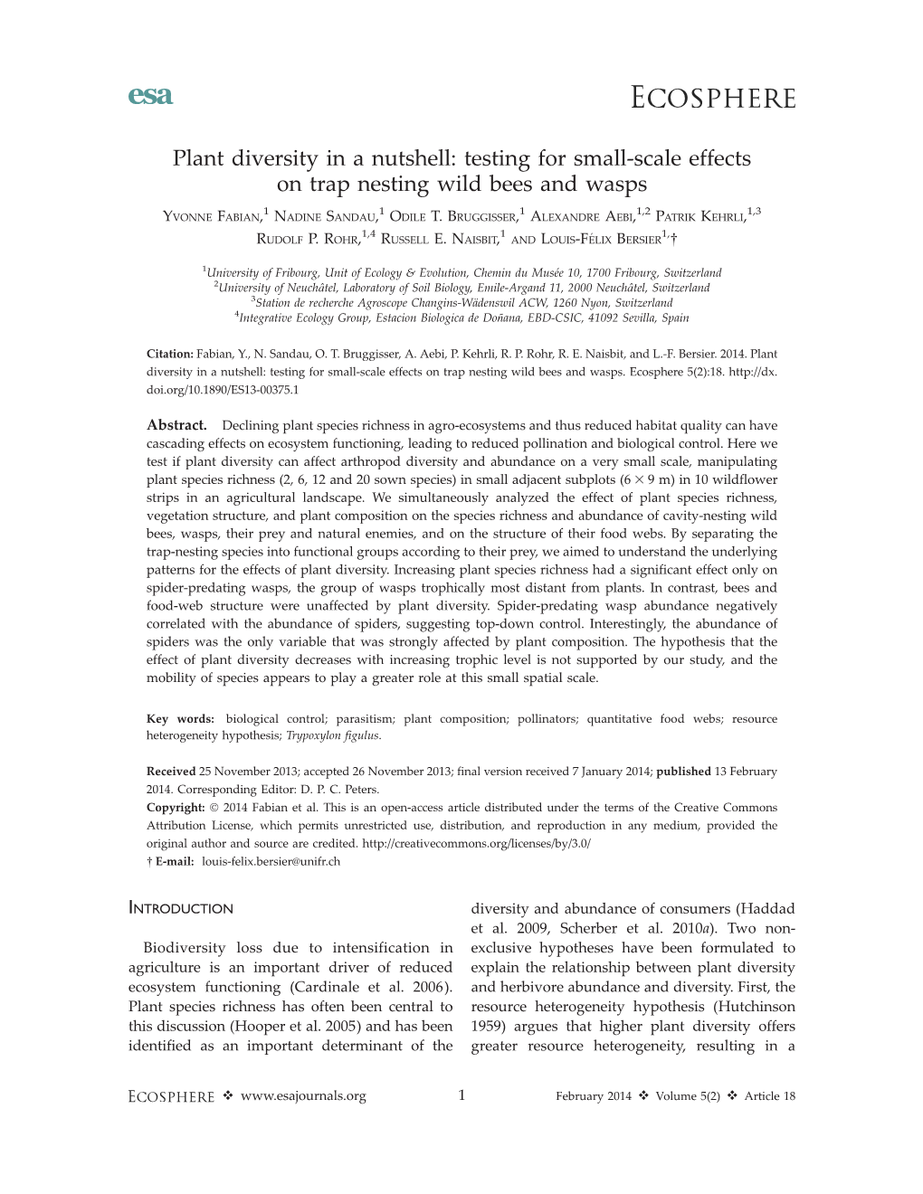 Plant Diversity in a Nutshell: Testing for Small-Scale Effects on Trap Nesting Wild Bees and Wasps 1 1 1 1,2 1,3 YVONNE FABIAN, NADINE SANDAU, ODILE T