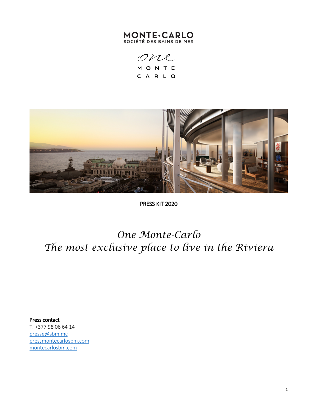 One Monte-Carlo the Most Exclusive Place to Live in the Riviera