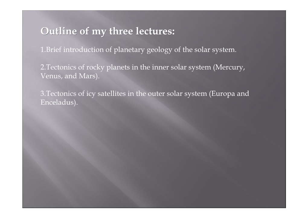 Outline of My Three Lectures