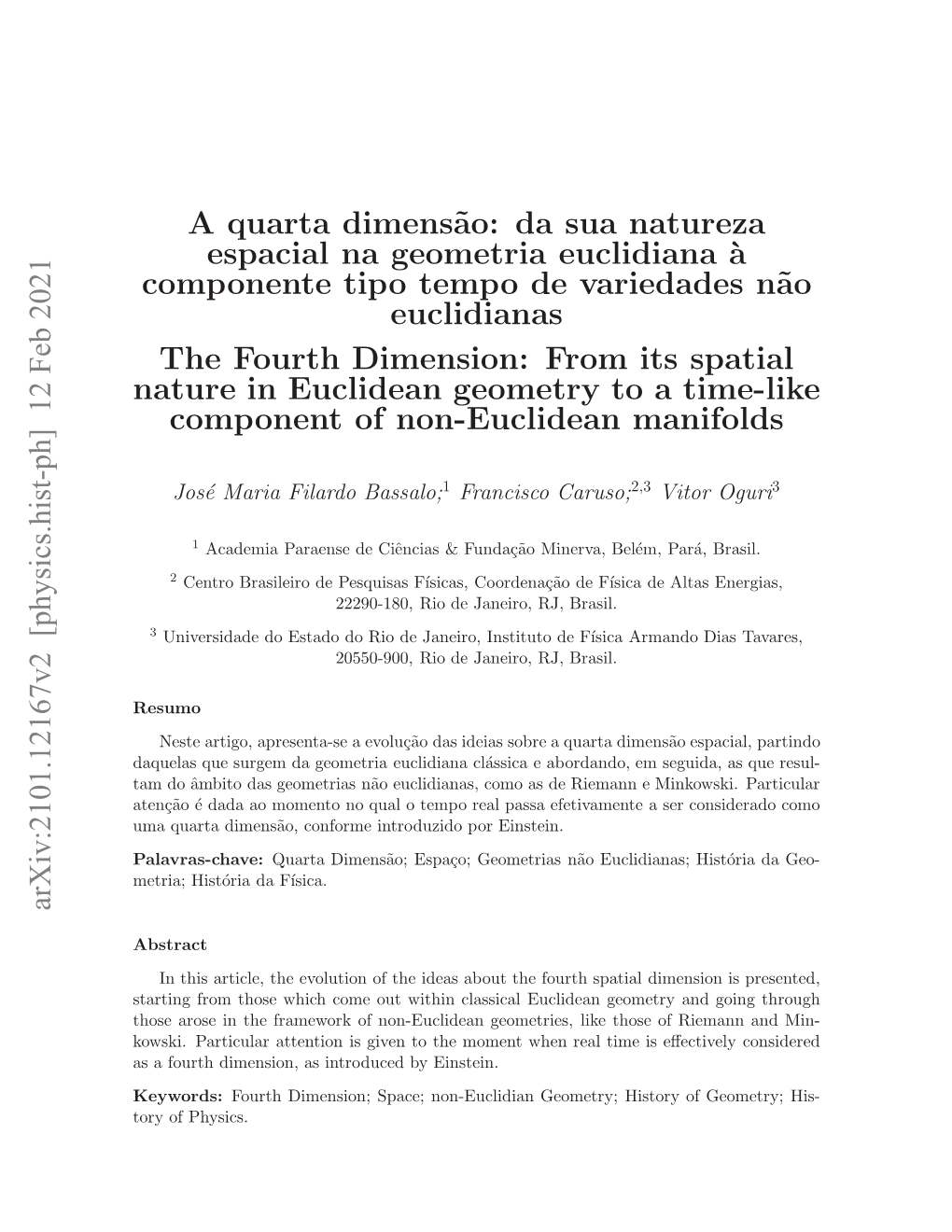 Arxiv:2101.12167V2 [Physics.Hist-Ph] 12 Feb 2021 a Quarta Dimens˜Ao: Da Sua Natureza Espacial Na Geometria Euclidiana `A Comp