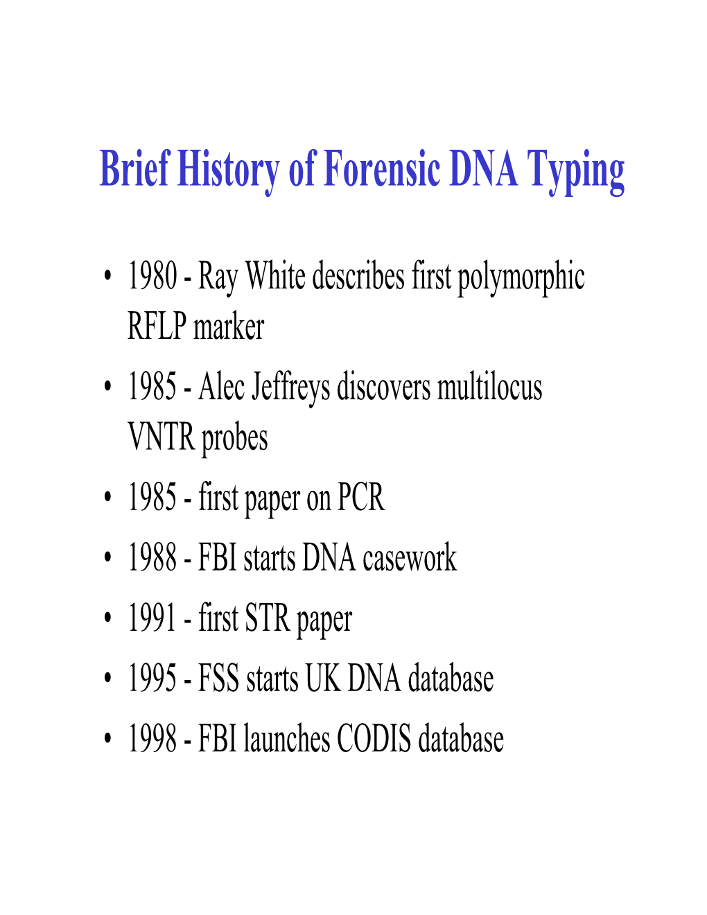 Brief History of Forensic DNA Typing