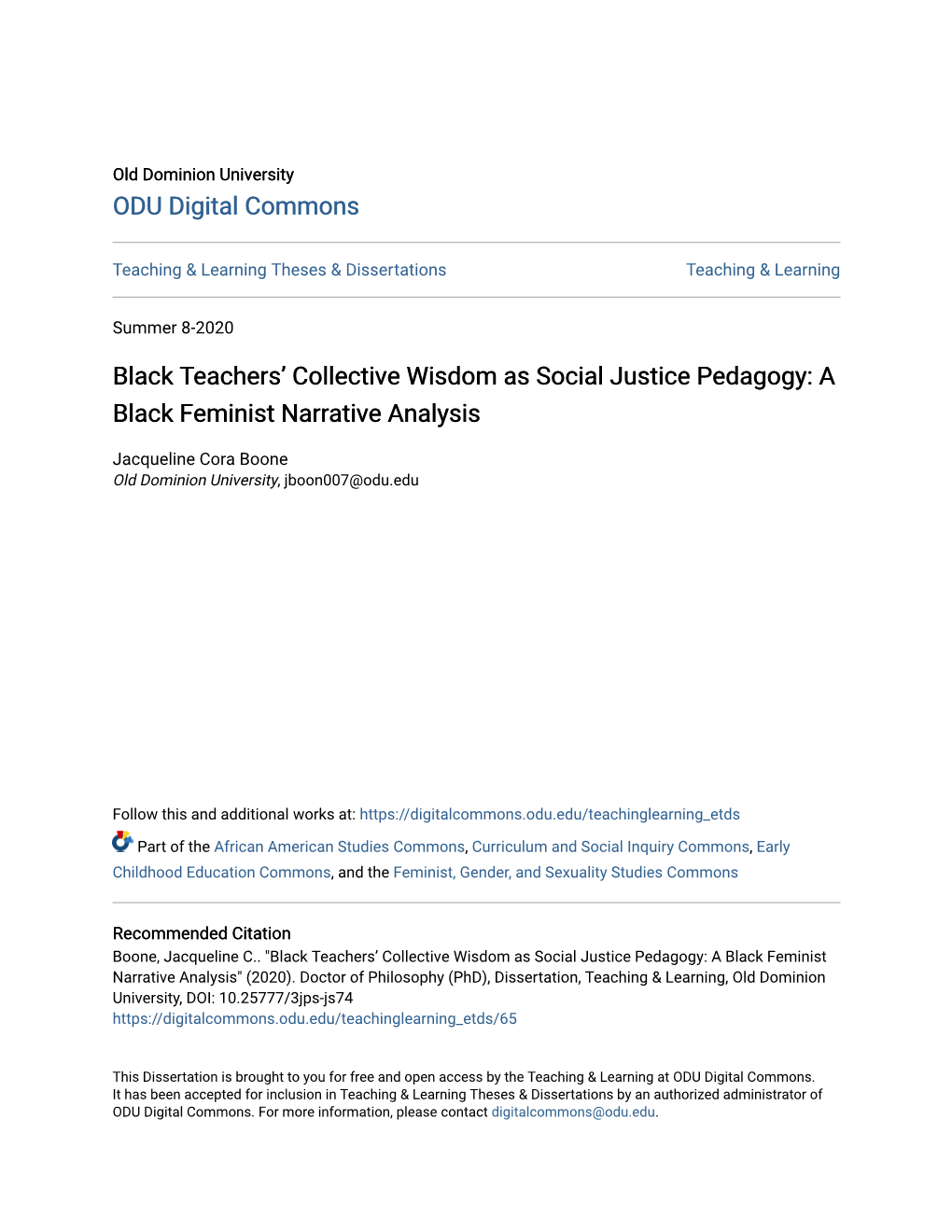 BLACK TEACHERS' COLLECTIVE WISDOM AS SOCIAL JUSTICE PEDAGOGY: a BLACK FEMINIST NARRATIVE ANALYSIS Principal Investigator: JACQUELINE BOONE, PH.D