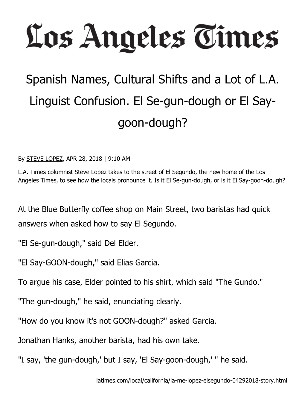 Spanish Names, Cultural Shifts and a Lot of LA Linguist Confusion. El Se-Gun-Dough Or El