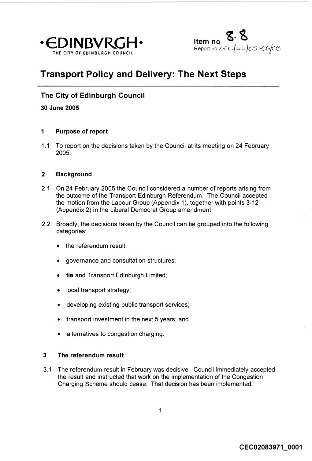 •€DINBVR.GH• Report No C.J::>C/41.:.)C/'5 -D6jcy: :, the CITY of EDINBURGH COUNCIL