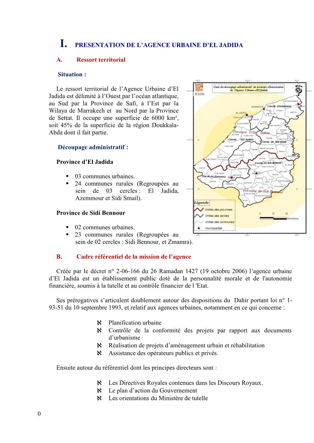 0 I. PRESENTATION DE L'agence URBAINE D'el JADIDA A. Ressort