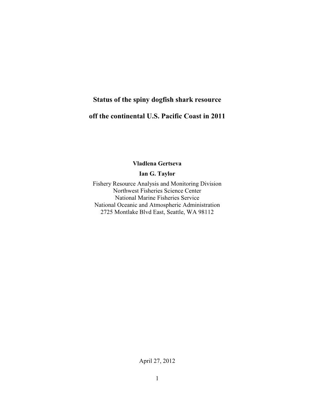 Status of the Spiny Dogfish Shark Resource Off the Continental U.S. Pacific Coast in 2011