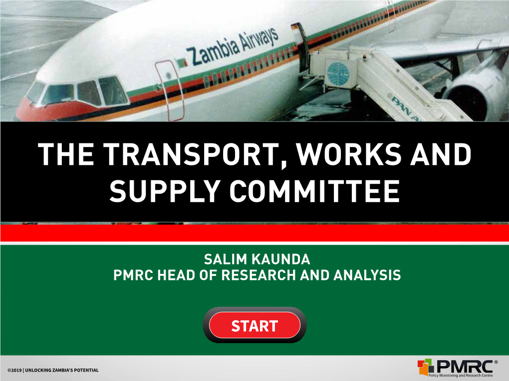 The Transport, Works and Supply Committee