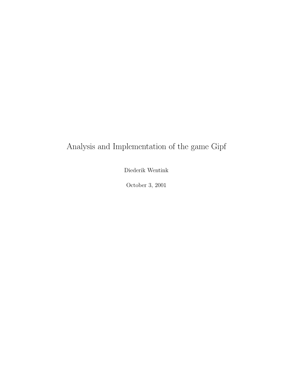 Analysis and Implementation of the Game Gipf
