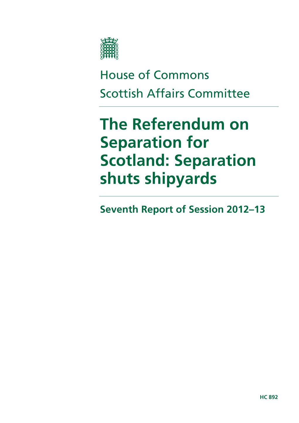 The Referendum on Separation for Scotland: Separation Shuts Shipyards