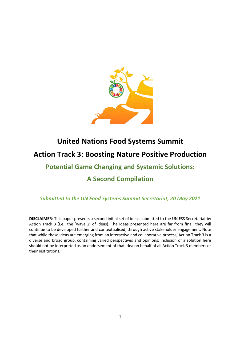 United Nations Food Systems Summit Action Track 3: Boosting Nature Positive Production Potential Game Changing and Systemic Solutions: a Second Compilation