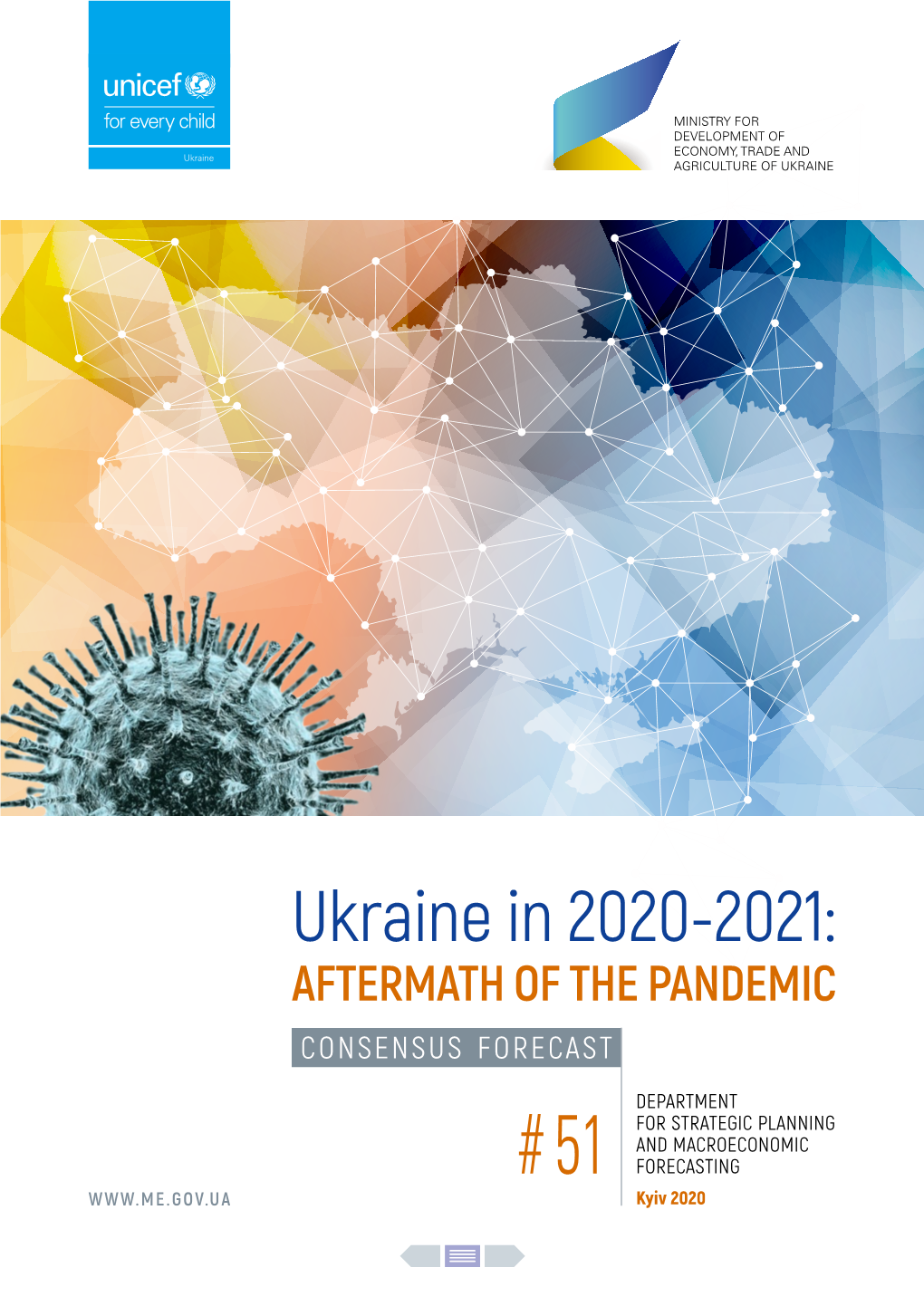 Ukraine in 2020-2021: Aft Ermath of the Pandemic Consensus Forecast