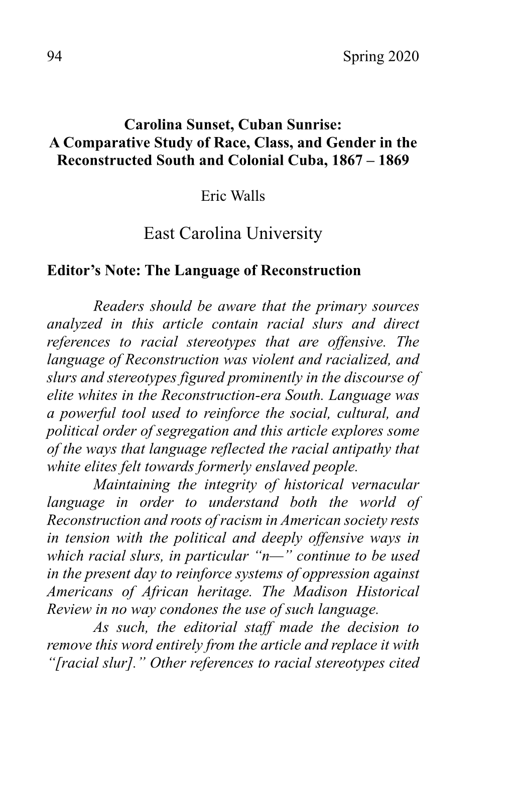 Carolina Sunset, Cuban Sunrise: a Comparative Study of Race, Class, and Gender in the Reconstructed South and Colonial Cuba, 1867 – 1869