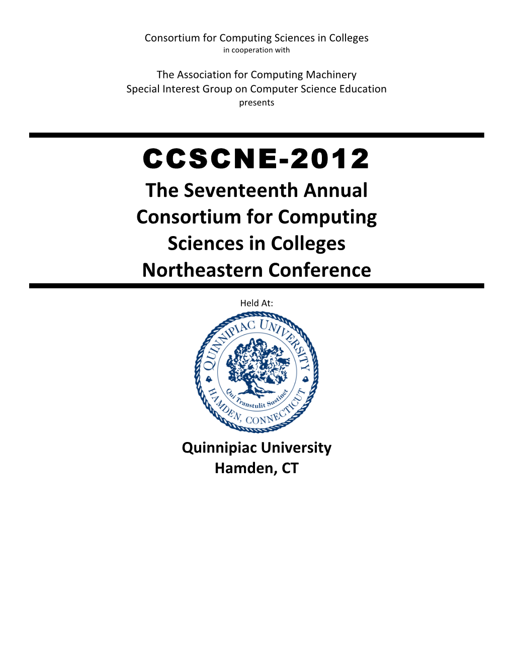 CCSCNE-2012 the Seventeenth Annual Consortium for Computing Sciences in Colleges Northeastern Conference