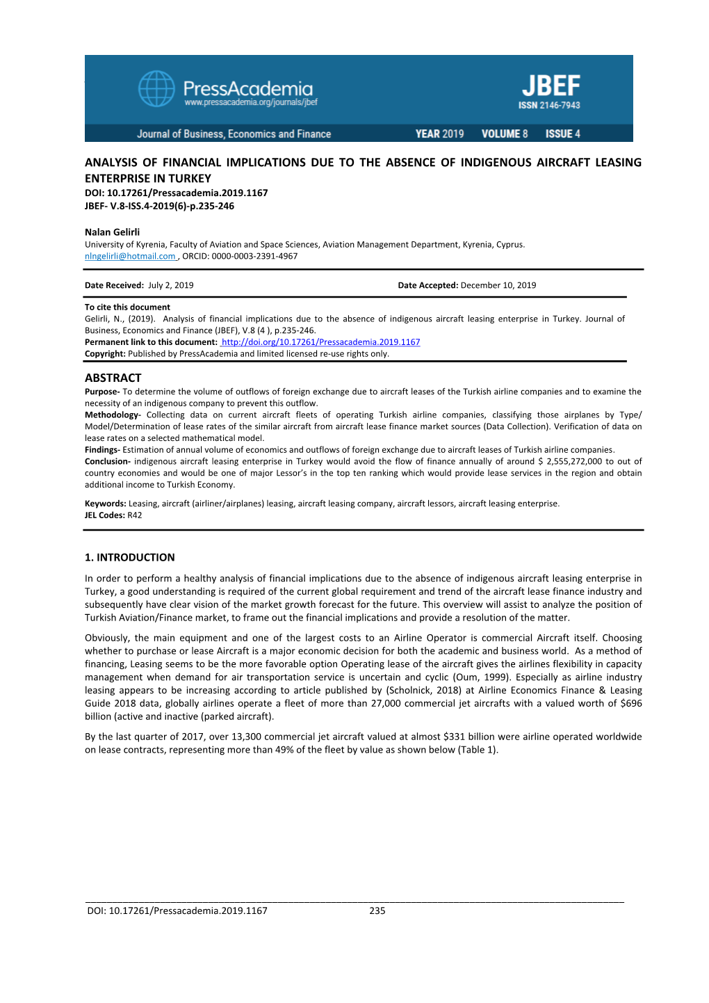 Analysis of Financial Implications Due to the Absence of Indigenous Aircraft Leasing Enterprise in Turkey Abstract