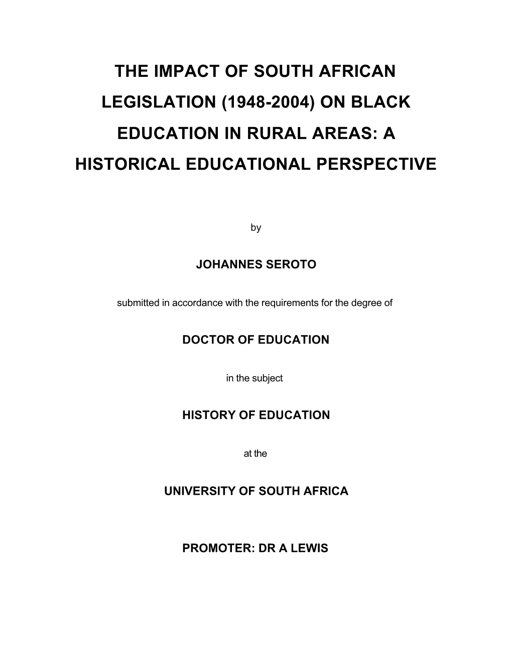 The Impact of South African Legislation (1948-2004) on Black Education in Rural Areas: a Historical Educational Perspective