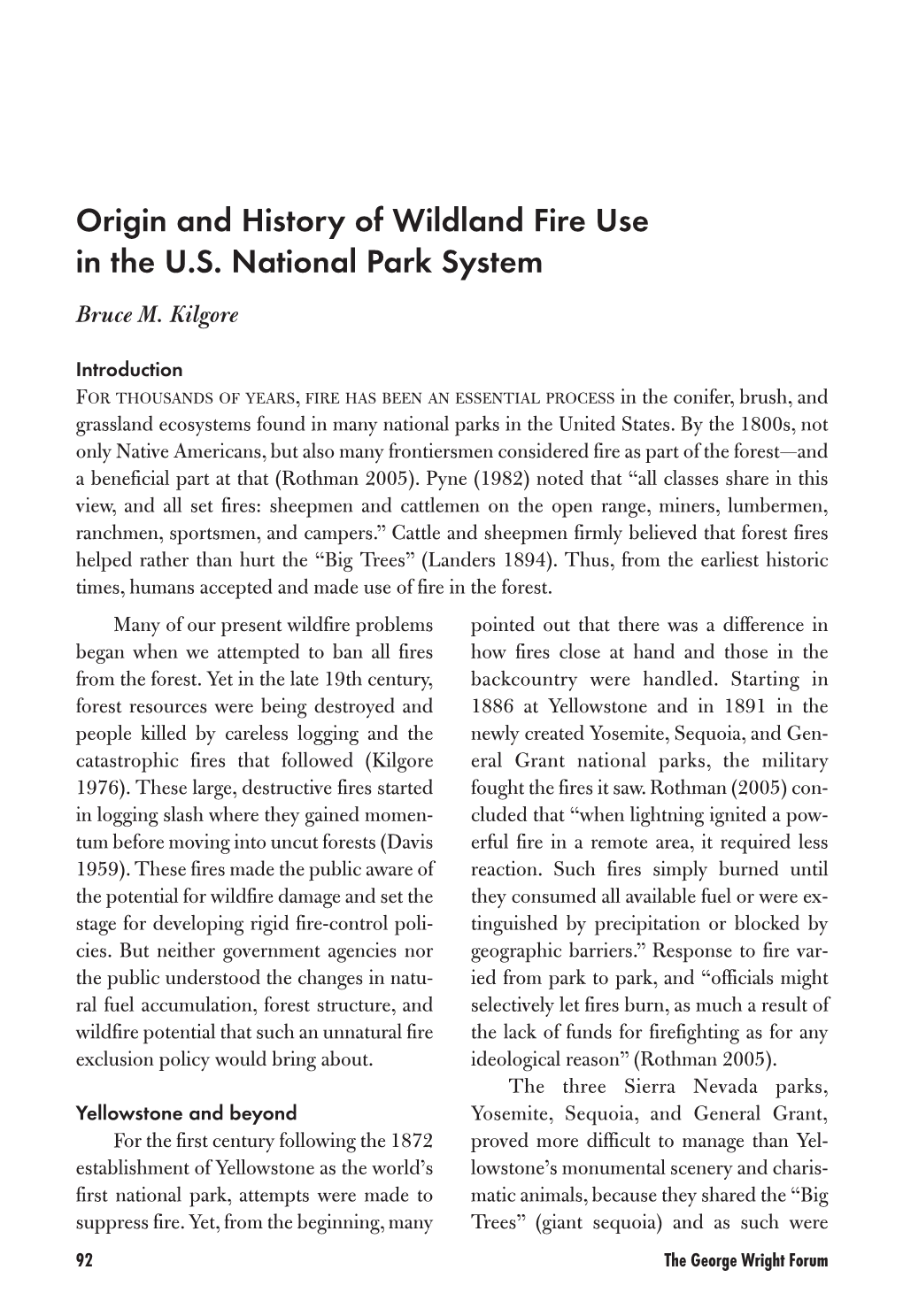 Origin and History of Wildland Fire Use in the U.S