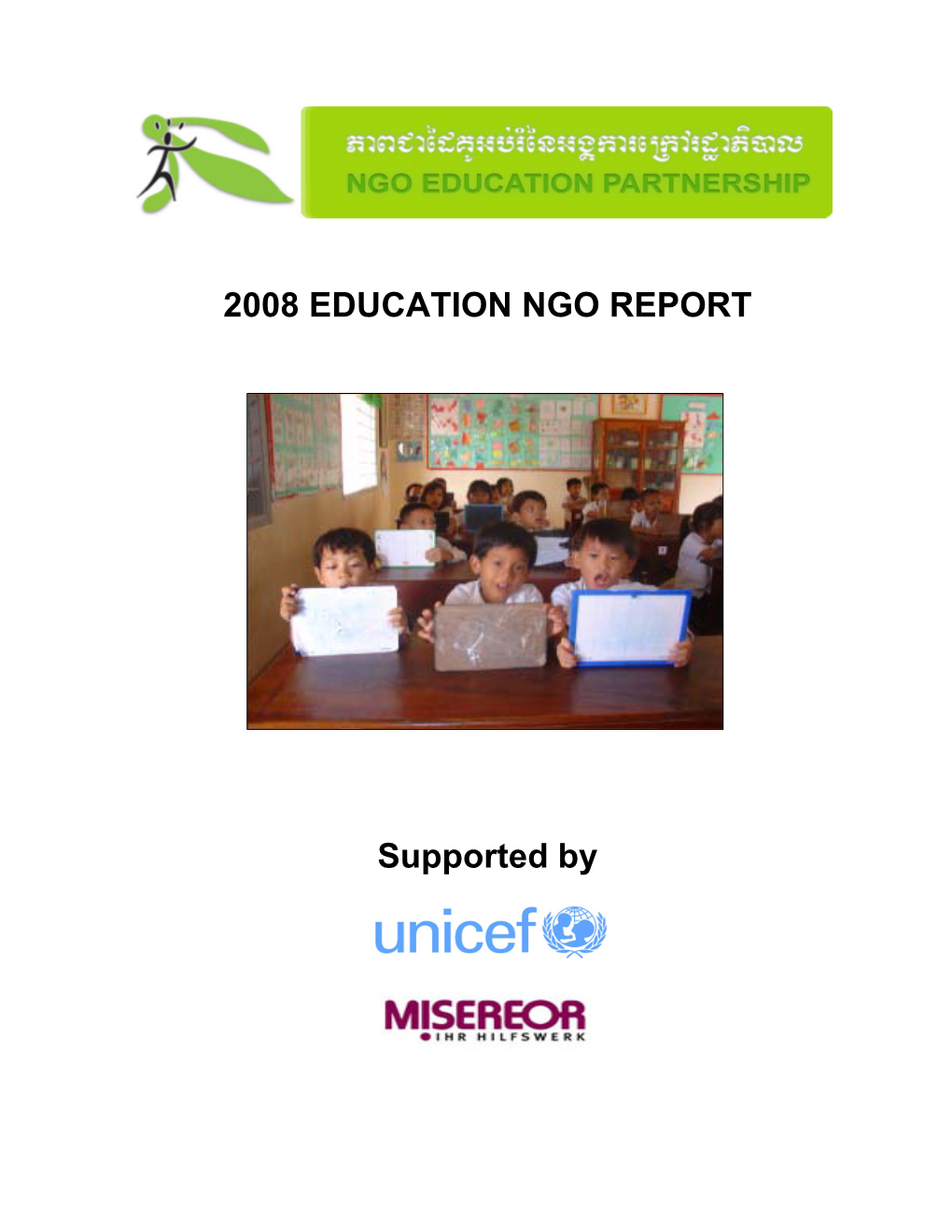 2008 EDUCATION NGO REPORT Supported By