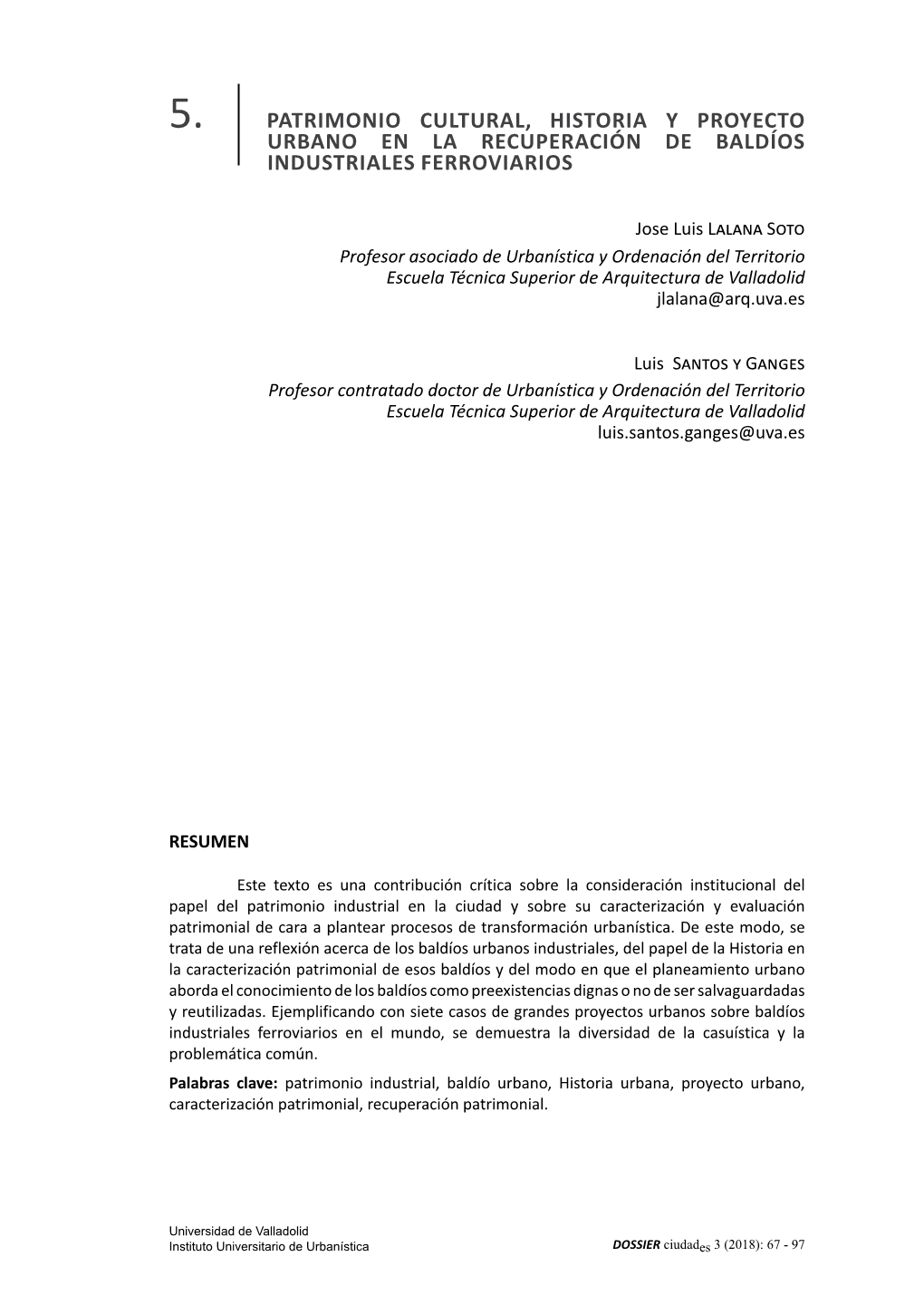 5. PATRIMONIO CULTURAL, HISTORIA Y PROYECTO URBANO EN LA RECUPERACIÓN DE BALDÍOS INDUSTRIALES Ferroviarios