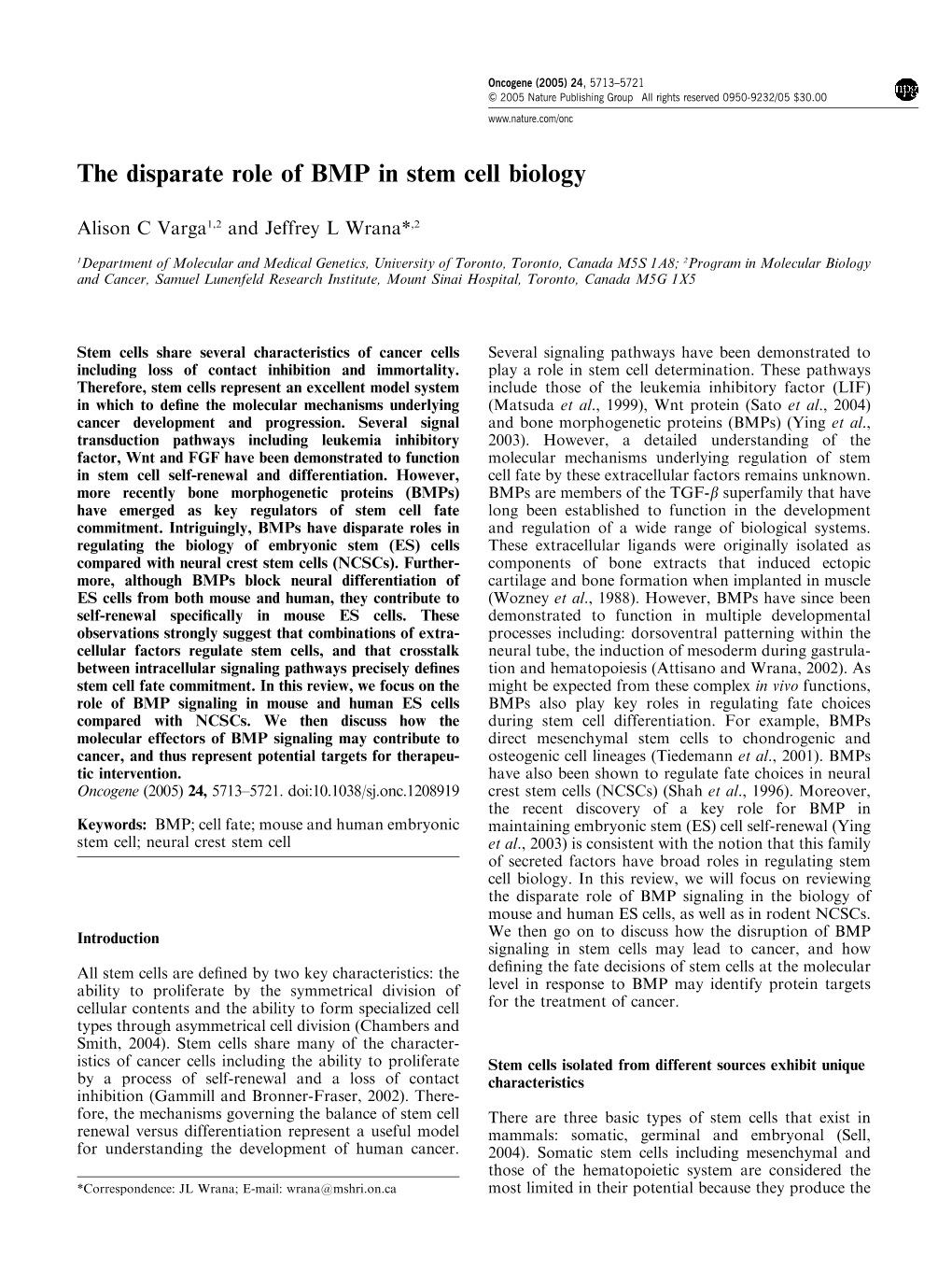 The Disparate Role of BMP in Stem Cell Biology