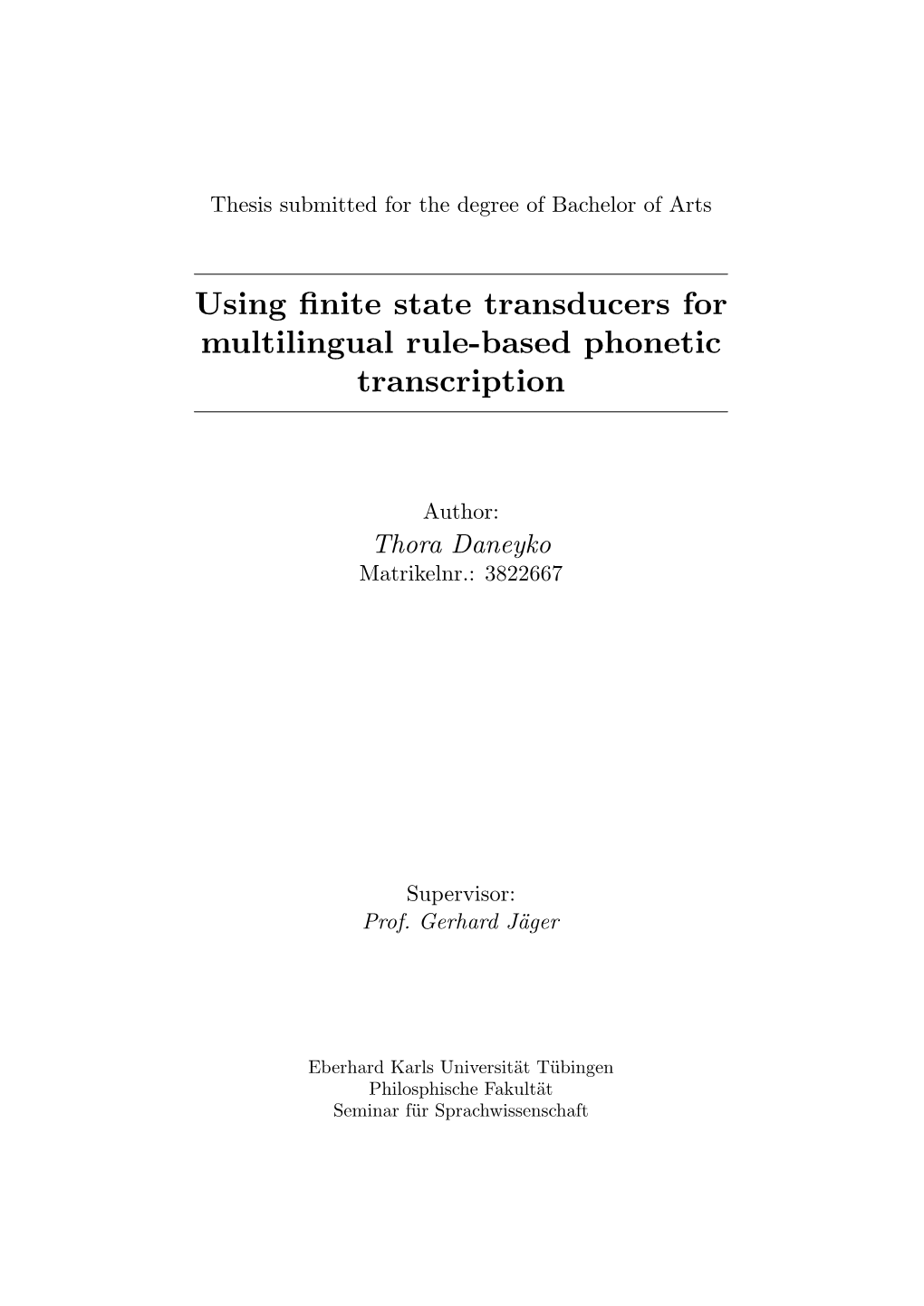 Using Finite State Transducers for Multilingual Rule-Based Phonetic