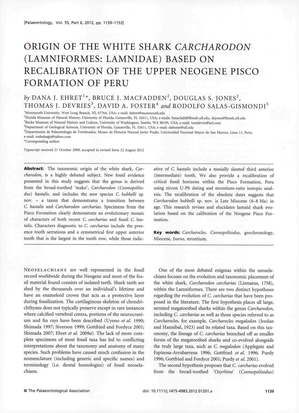 ORIGIN of the WHITE SHARK CARCHARODON (LAMNIFORMES: LAMNIDAE) BASED on RECALIBRATION OE the UPPER NEOGENE PISGO FORMATION of PERU by DANA J