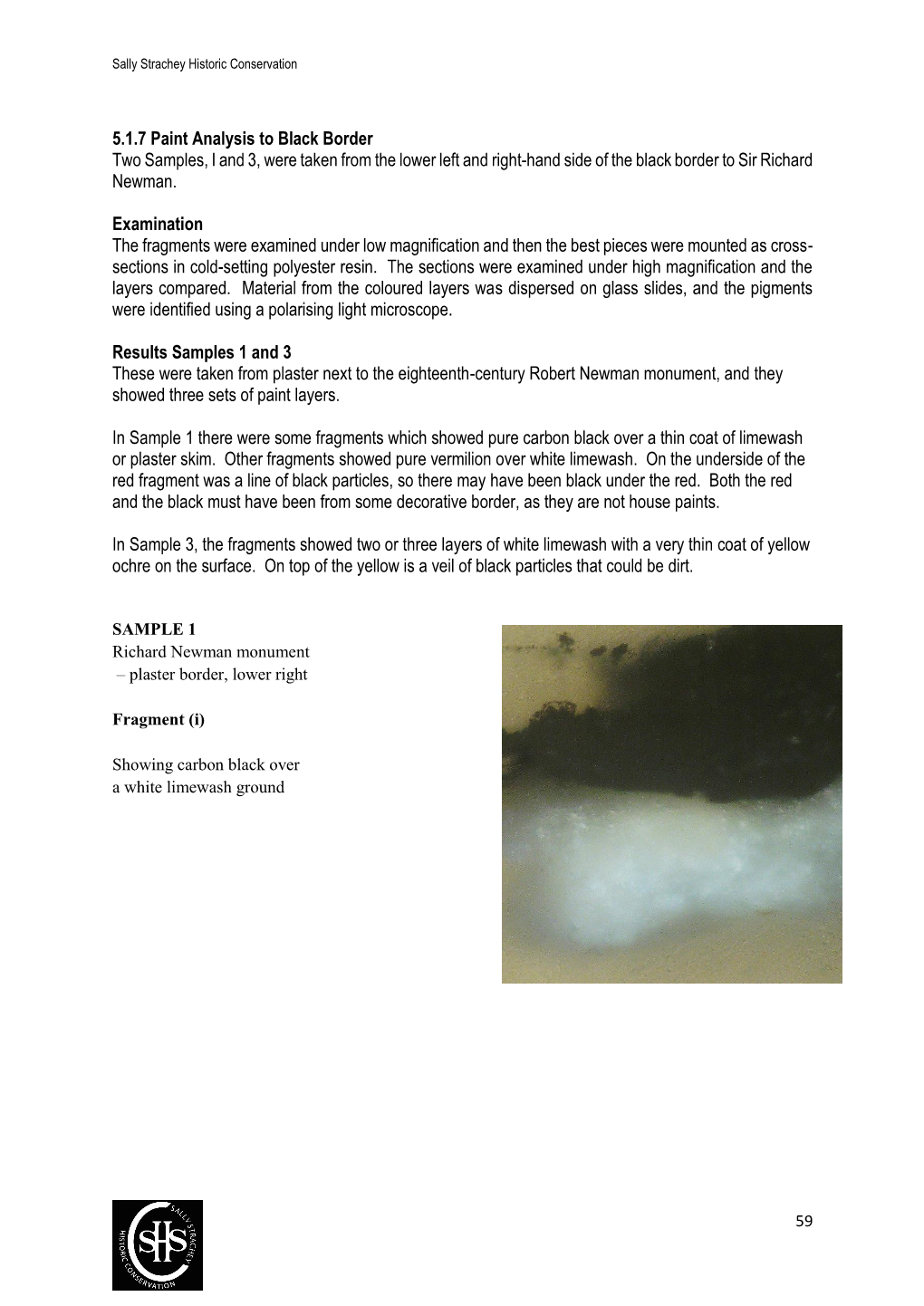 5.1.7 Paint Analysis to Black Border Two Samples, I and 3, Were Taken from the Lower Left and Right-Hand Side of the Black Border to Sir Richard Newman