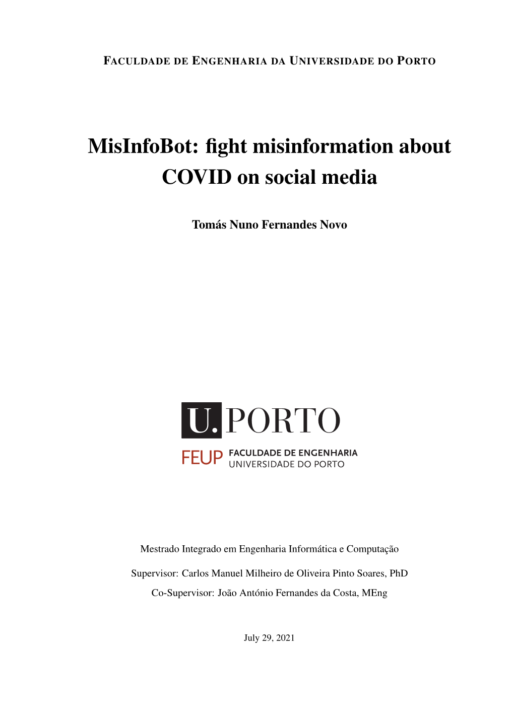 Misinfobot: Fight Misinformation About COVID on Social Media