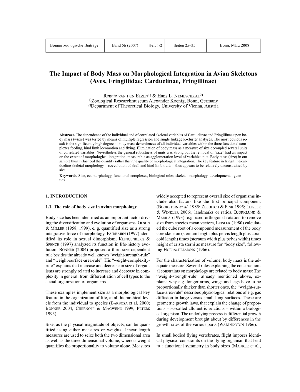 The Impact of Body Mass on Morphological Integration in Avian Skeletons (Aves, Fringillidae; Carduelinae, Fringillinae)