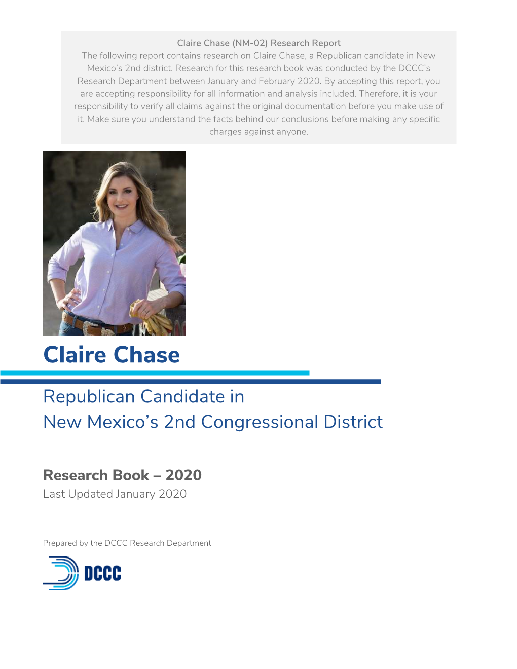 Claire Chase (NM-02) Research Report the Following Report Contains Research on Claire Chase, a Republican Candidate in New Mexico’S 2Nd District