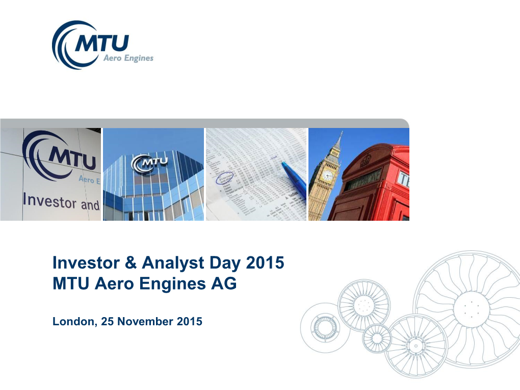 Investor & Analyst Day 2015 MTU Aero Engines AG